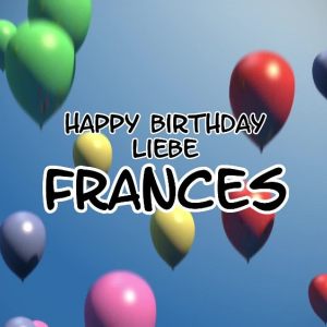 frances 2. Geburtstag